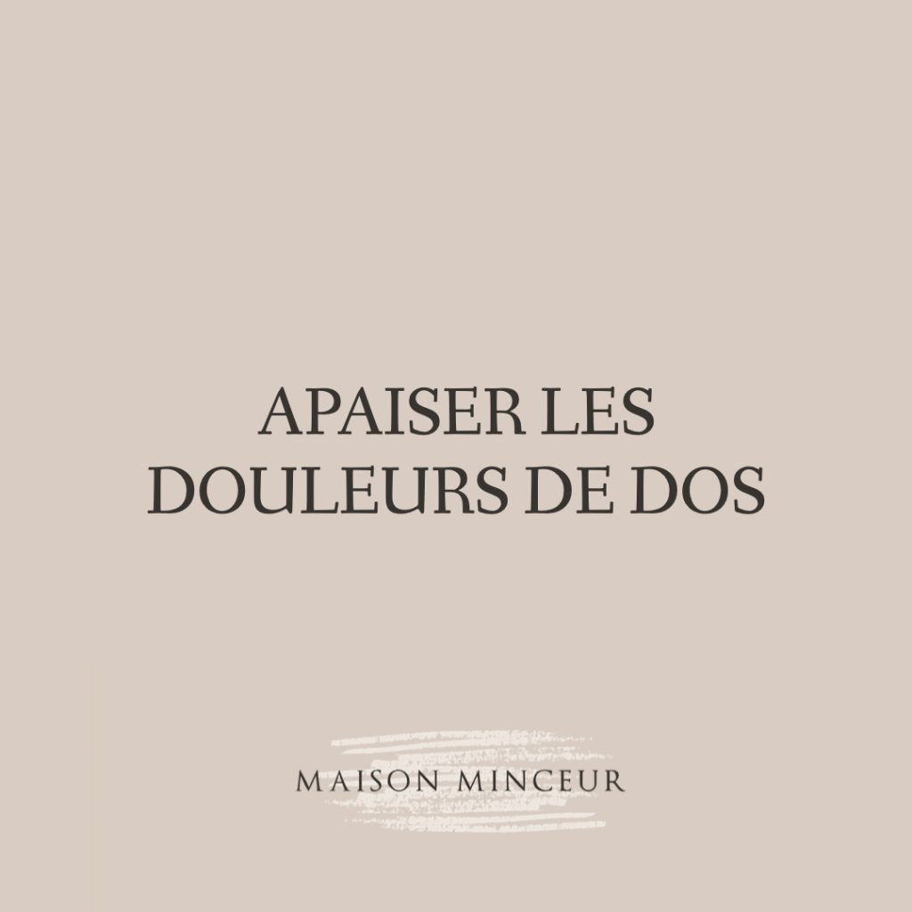Apaiser les douleurs aux dos